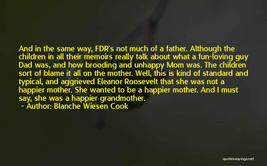 Blanche Wiesen Cook Quotes 1078365 Blanche Wiesen Cook Quotes 1078365