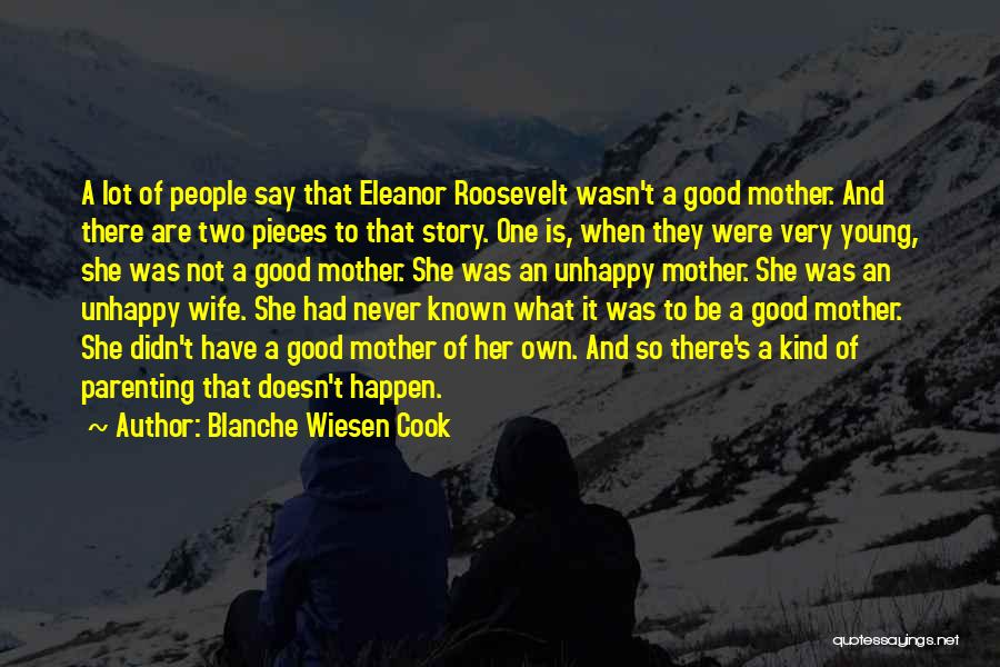 Blanche Wiesen Cook Quotes 1320277