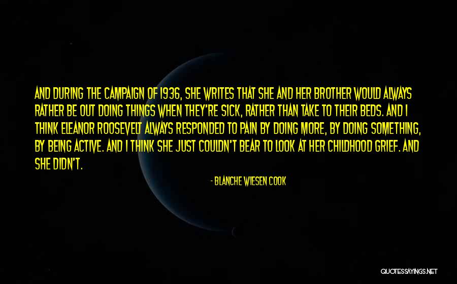 Blanche Wiesen Cook Quotes 1637231 Blanche Wiesen Cook Quotes 1637231