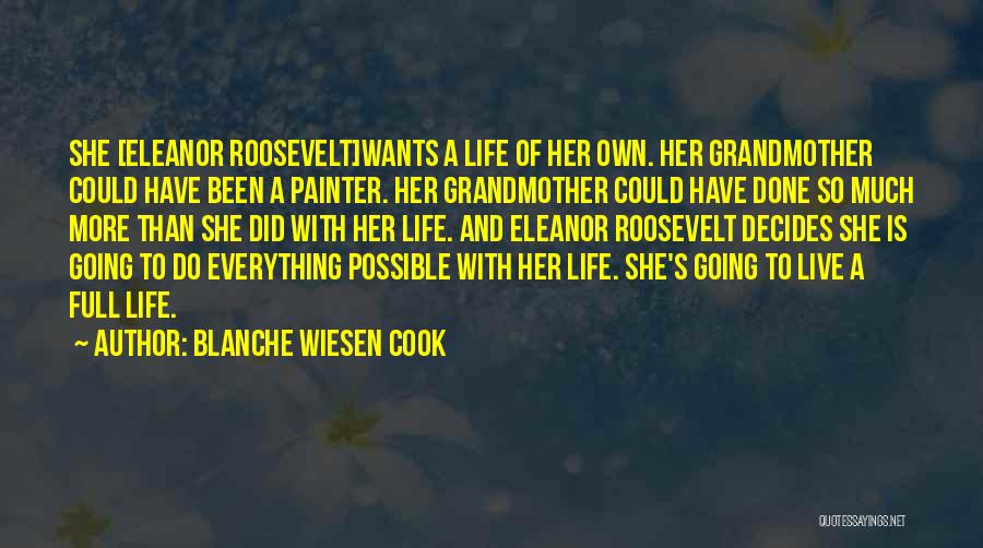 Blanche Wiesen Cook Quotes 1875311 Blanche Wiesen Cook Quotes 1875311
