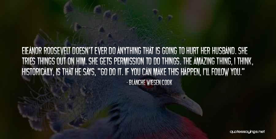 Blanche Wiesen Cook Quotes 599094 Blanche Wiesen Cook Quotes 599094