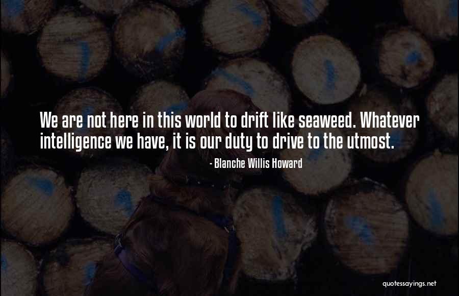 Blanche Willis Howard Quotes 1532731 Blanche Willis Howard Quotes 1532731