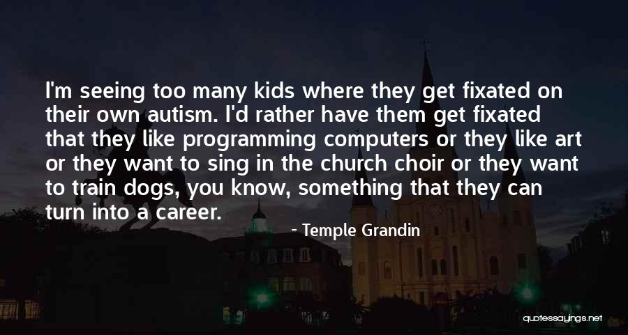 Blanchflower New Statesman Quotes By Temple Grandin Blanchflower New Statesman Quotes By Temple Grandin