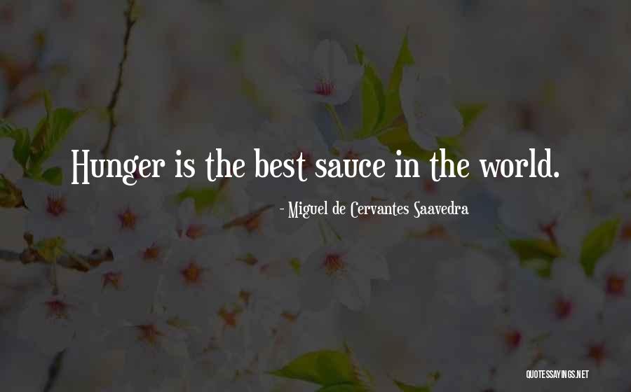 Blanching Tomatoes Quotes By Miguel De Cervantes Saavedra
