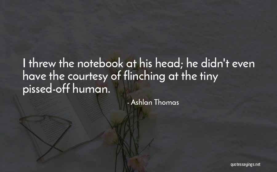 Blanchir De Largent Quotes By Ashlan Thomas Blanchir De Largent Quotes By Ashlan Thomas