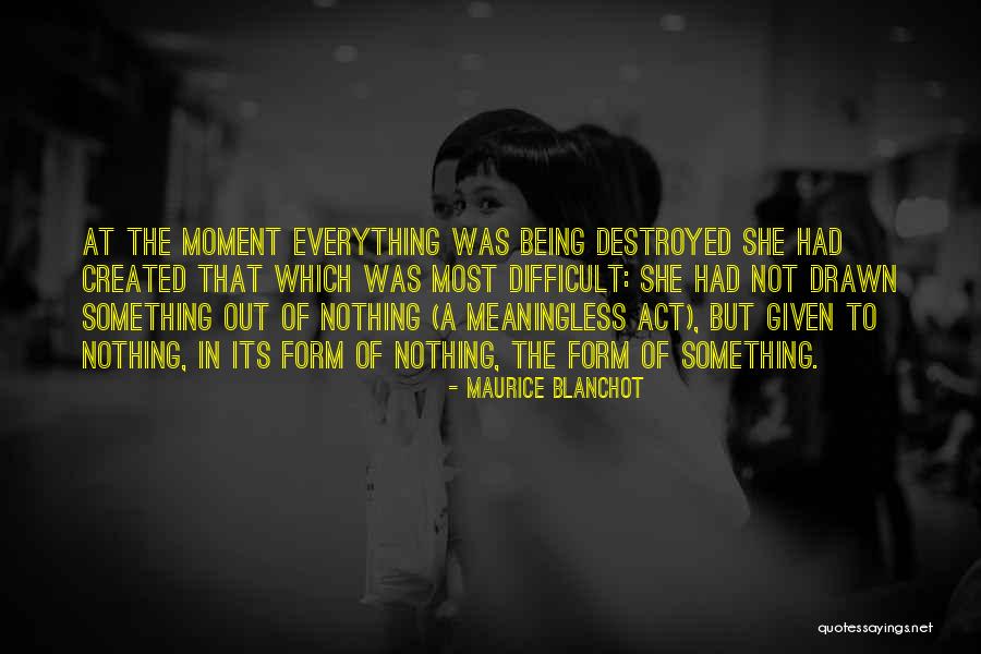 Blanchot Maurice Quotes By Maurice Blanchot Blanchot Maurice Quotes By Maurice Blanchot