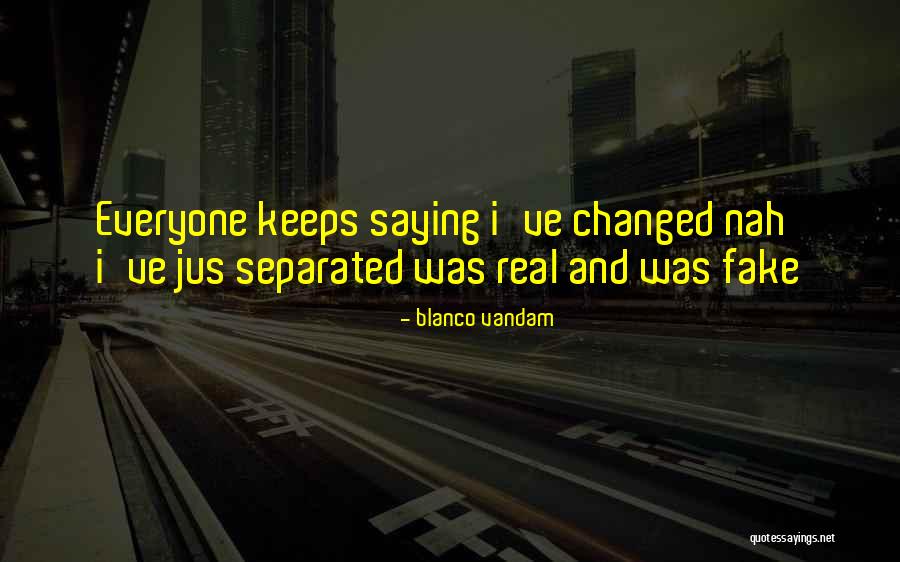 Blanco Vandam Quotes 1018986 Blanco Vandam Quotes 1018986