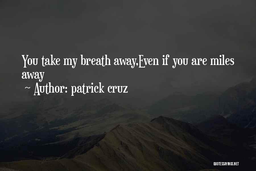 Blandino Funeraria Quotes By Patrick Cruz