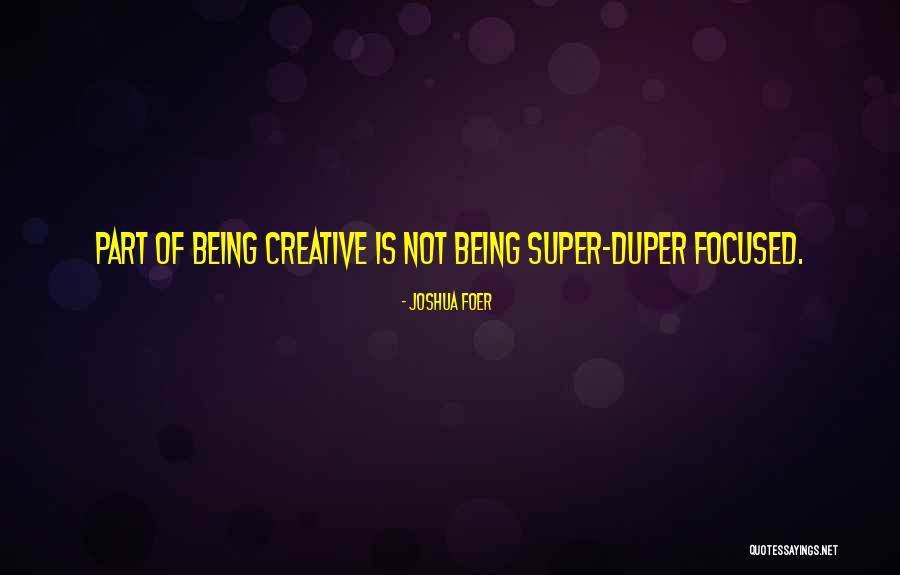 Blanes Hilo Quotes By Joshua Foer