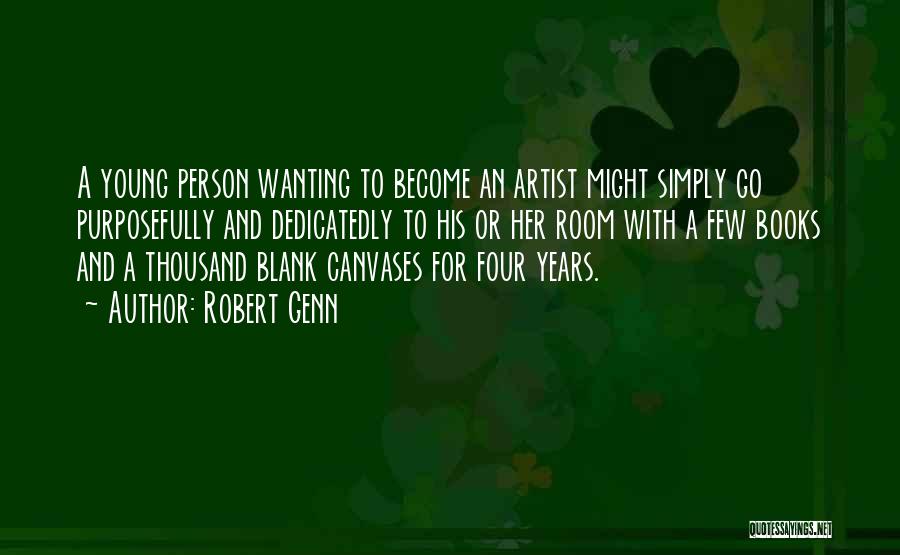 Blank Canvases Quotes By Robert Genn