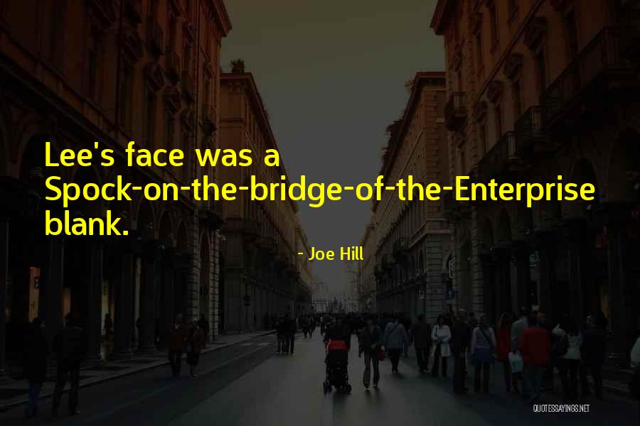 Blank Face Quotes By Joe Hill Blank Face Quotes By Joe Hill