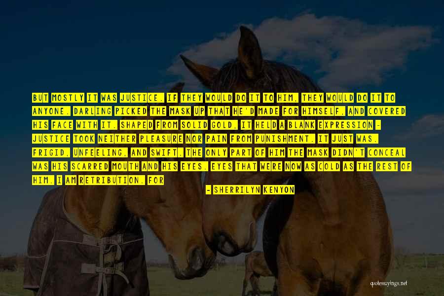 Blank Face Quotes By Sherrilyn Kenyon Blank Face Quotes By Sherrilyn Kenyon