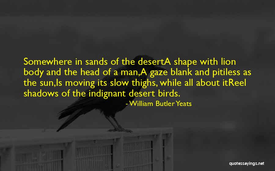 Blank Head Quotes By William Butler Yeats Blank Head Quotes By William Butler Yeats
