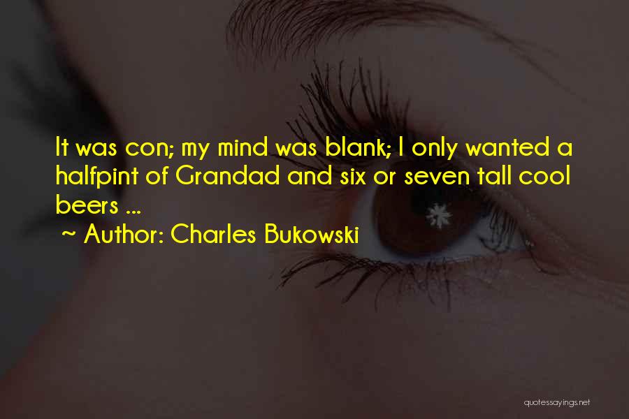 Blank Mind Quotes By Charles Bukowski