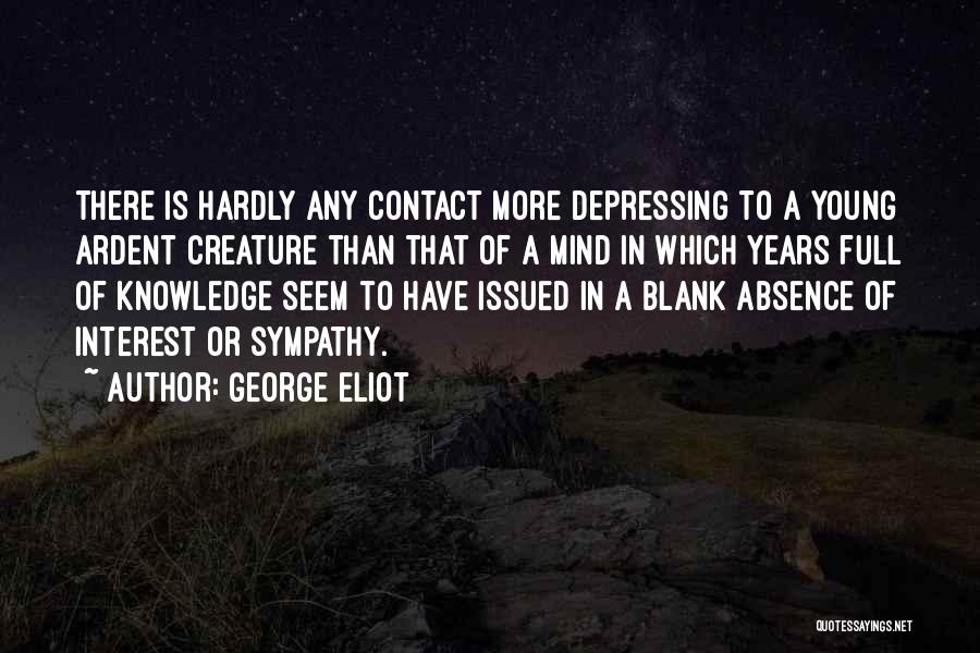 Blank Mind Quotes By George Eliot