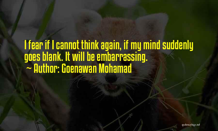 Blank Mind Quotes By Goenawan Mohamad