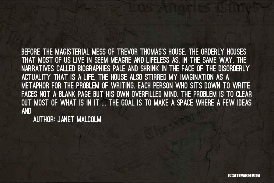 Blank Mind Quotes By Janet Malcolm