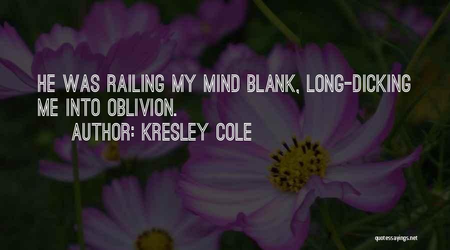 Blank Mind Quotes By Kresley Cole