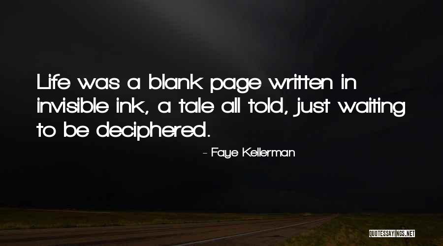 Blank Page Life Quotes By Faye Kellerman Blank Page Life Quotes By Faye Kellerman