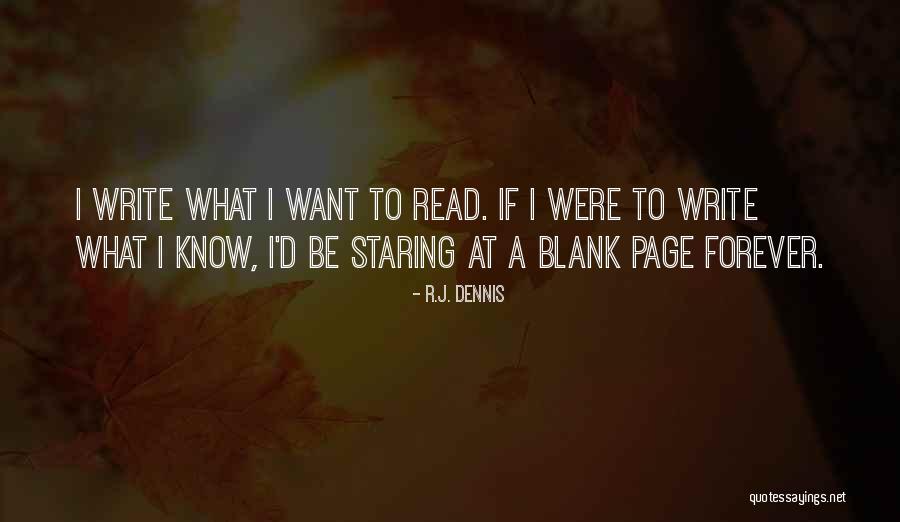 Blank Page Life Quotes By R.J. Dennis Blank Page Life Quotes By R.J. Dennis