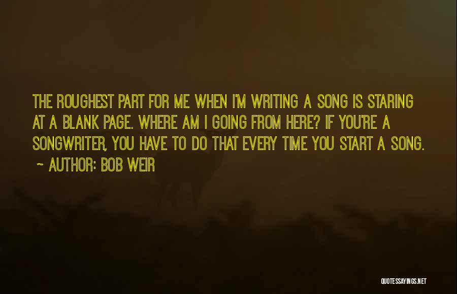 Blank Page Quotes By Bob Weir