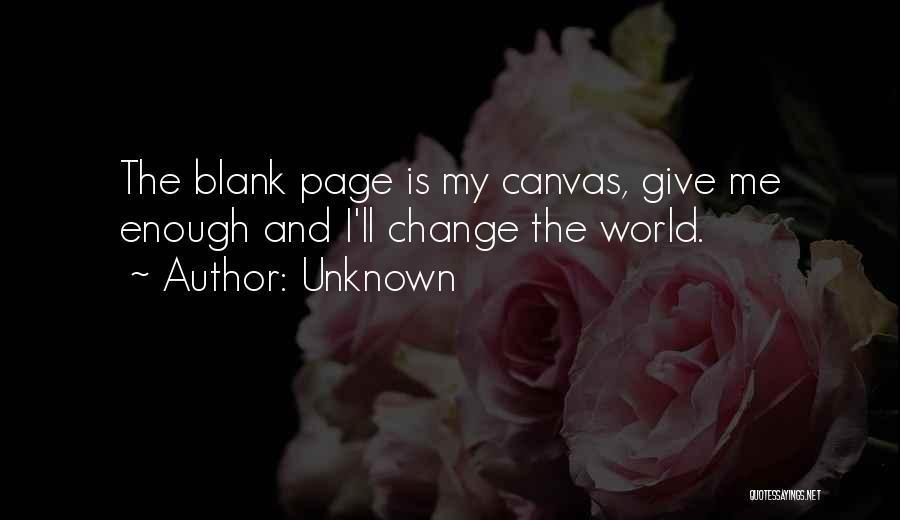 Blank Page Quotes By Unknown