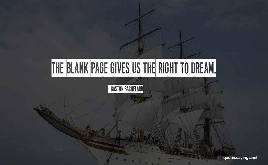 Blank Pages Quotes By Gaston Bachelard Blank Pages Quotes By Gaston Bachelard