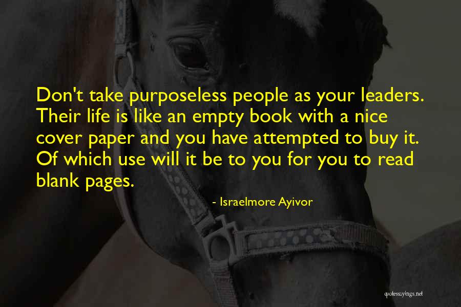 Blank Pages Quotes By Israelmore Ayivor Blank Pages Quotes By Israelmore Ayivor