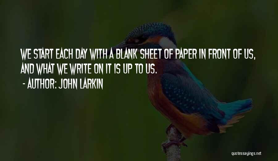 Blank Sheet Of Paper Quotes By John Larkin