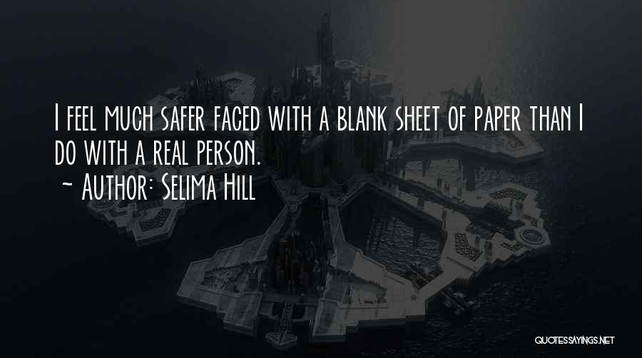 Blank Sheet Of Paper Quotes By Selima Hill
