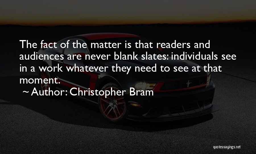 Blank Slates Quotes By Christopher Bram