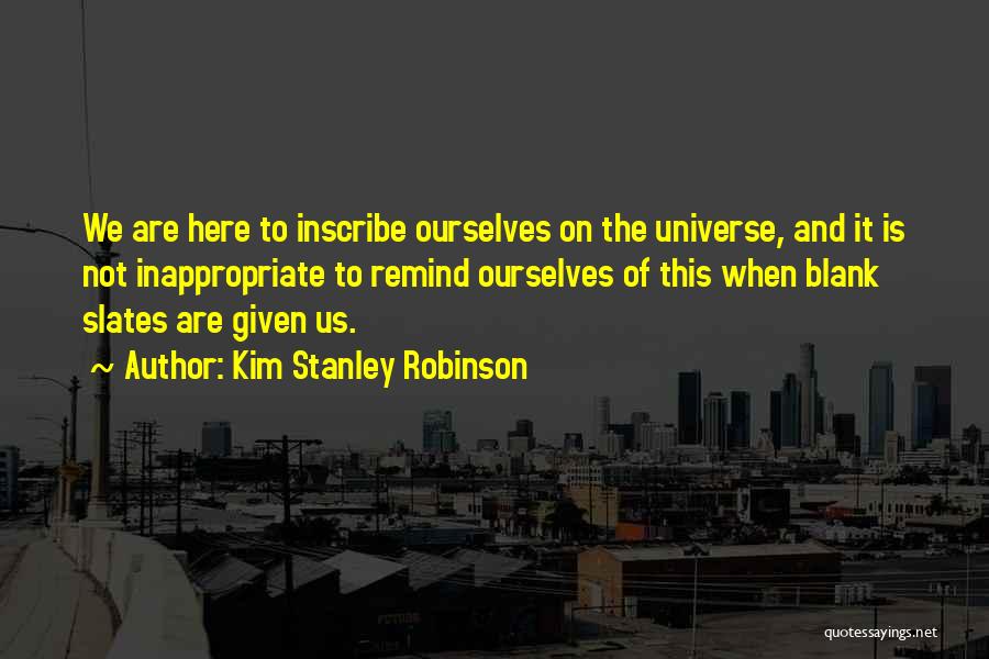 Blank Slates Quotes By Kim Stanley Robinson
