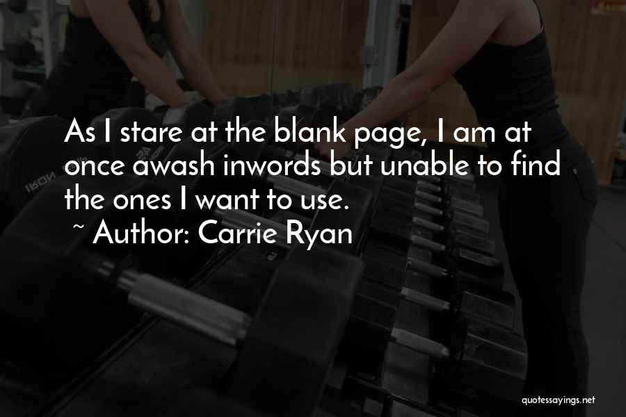 Blank Stare Quotes By Carrie Ryan