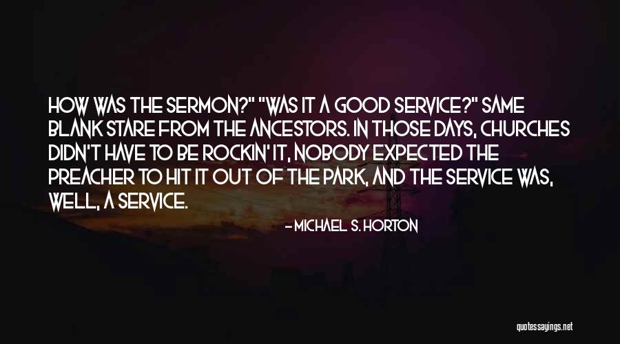 Blank Stare Quotes By Michael S. Horton