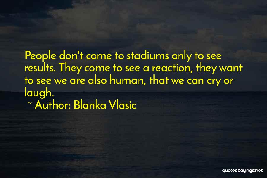 Blanka Vlasic Quotes 2269643