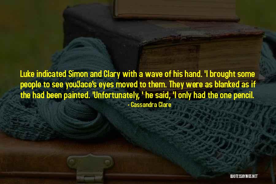 Blanked Out Quotes By Cassandra Clare Blanked Out Quotes By Cassandra Clare