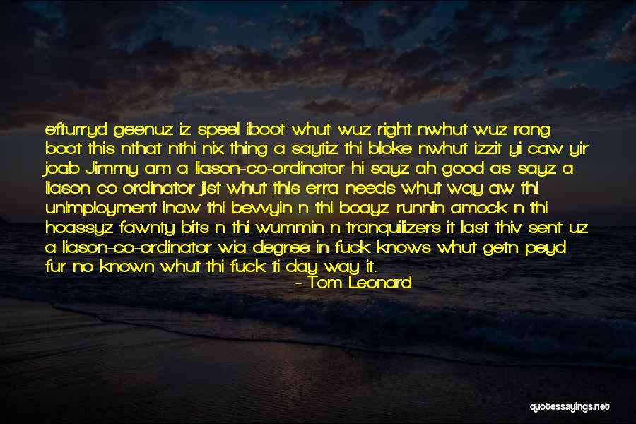 Blankenburg Quotes By Tom Leonard Blankenburg Quotes By Tom Leonard