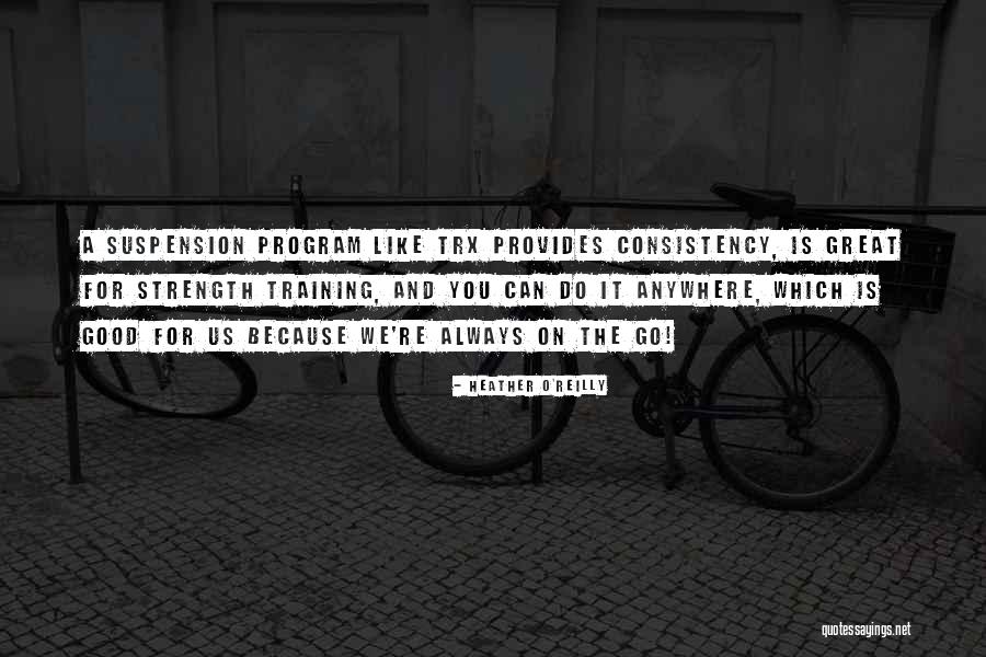 Blankenburg Twins Quotes By Heather O'Reilly Blankenburg Twins Quotes By Heather O'Reilly