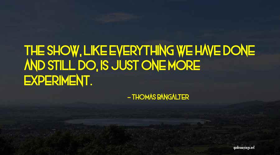 Blankenhorn Md Quotes By Thomas Bangalter Blankenhorn Md Quotes By Thomas Bangalter