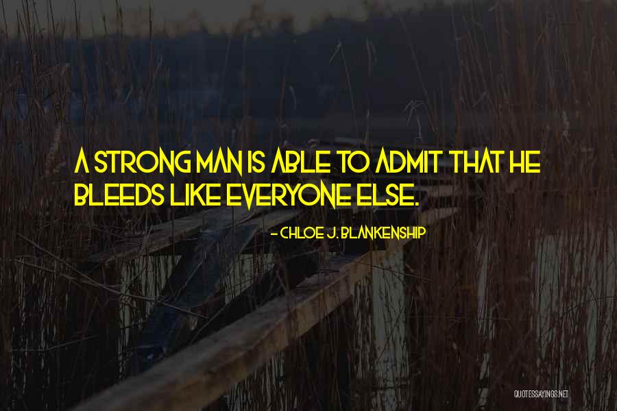 Blankenship Quotes By Chloe J. Blankenship Blankenship Quotes By Chloe J. Blankenship