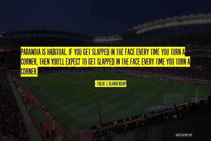 Blankenship Quotes By Chloe J. Blankenship Blankenship Quotes By Chloe J. Blankenship