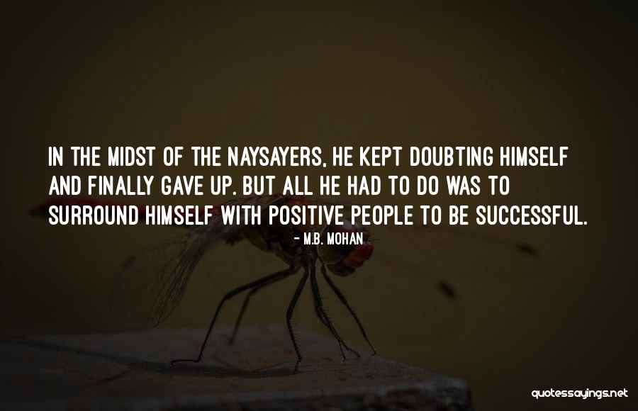 Blankers Kapellen Quotes By M.B. Mohan Blankers Kapellen Quotes By M.B. Mohan