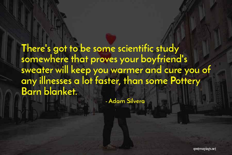 Blanket Quotes By Adam Silvera