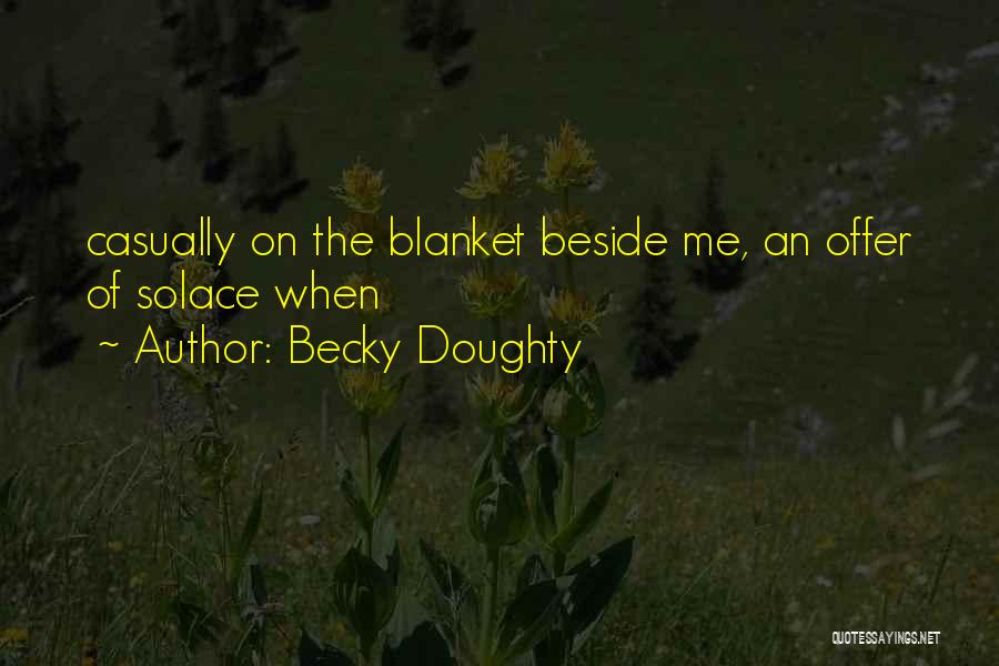 Blanket Quotes By Becky Doughty