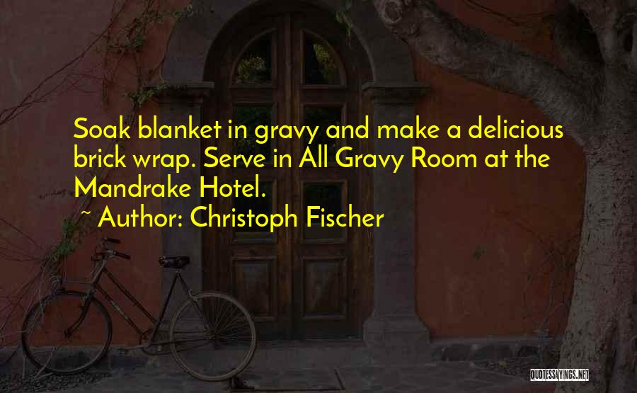 Blanket Quotes By Christoph Fischer