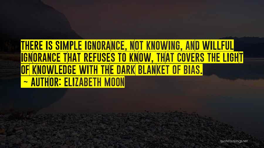 Blanket Quotes By Elizabeth Moon