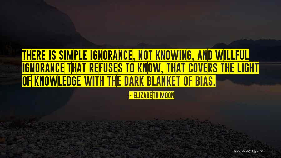 Blanket Quotes By Elizabeth Moon