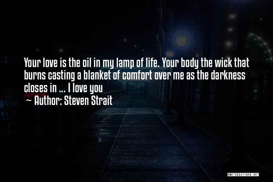 Blanket Quotes By Steven Strait