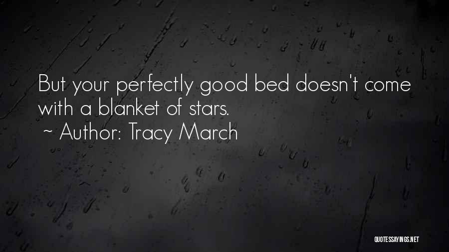 Blanket Quotes By Tracy March