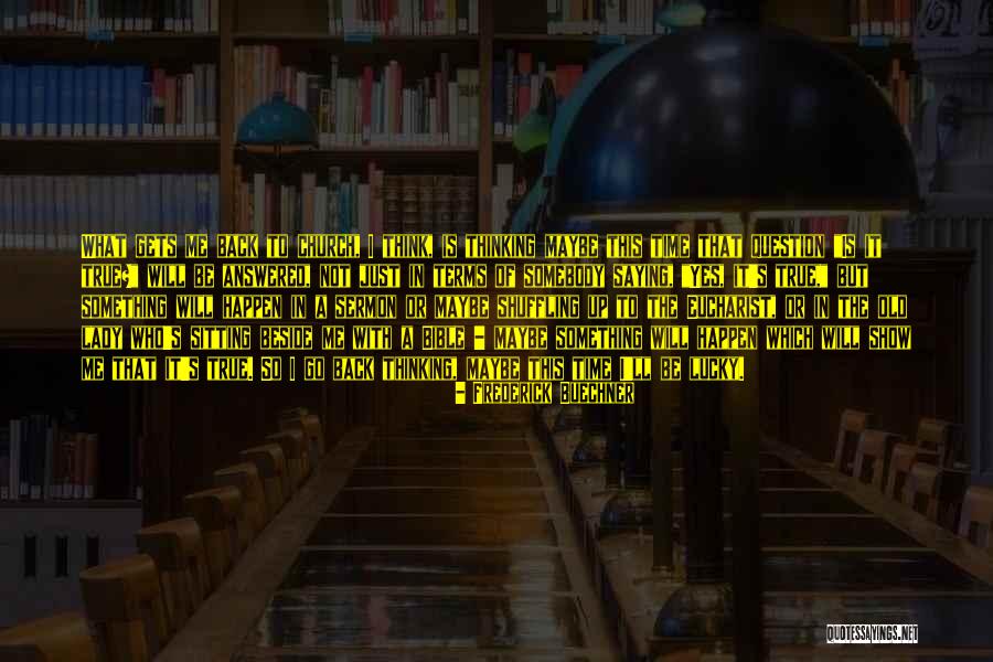 Blanketed Pronunciation Quotes By Frederick Buechner Blanketed Pronunciation Quotes By Frederick Buechner